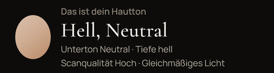 App-Ergebnis: Hautton „Hell, Neutral“